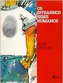 Os Estranhos Seres Humanos
