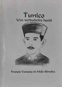 Tunico Um Verdadeiro Heroi