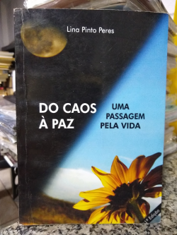Do Caos A Paz - Uma Passagem Pela Vida