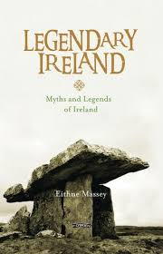 Legendary Ireland - Myths And Legends Of Ireland