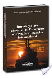 Introducao Aos Sistemas De Transporte No Brasil E A Logistica Internacional