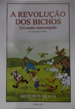 A Revolucao Dos Bichos Um Sonho Interrompido - Cordel (f-891 /5)