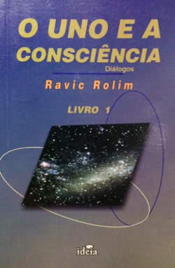 O Uno E A Consciencia - Dialogos Livro 1