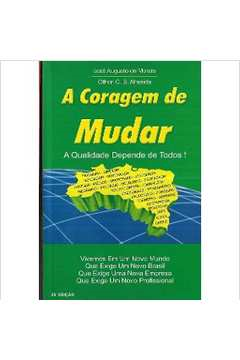 A Coragem De Mudar