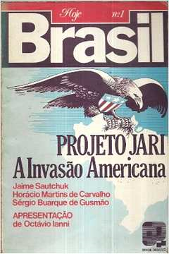 Projeto Jari - A Invasao Americana