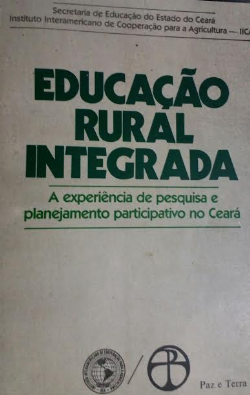 Educacao Rural Integrada - A Experiencia De Pesquis A E Planejamento Participativo No Ceara