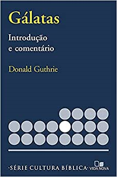 Galatas, Introducao E Comentario