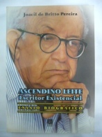 Ascendino Leite - Escritor Existencial - Ensaio Biografico