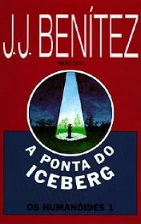A Ponta Do Iceberg - Os Humanoides 1