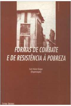 Formas De Combate E De Resistencia A Pobreza