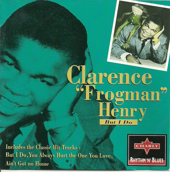 Clarence "Frogman" Henry — But I Do