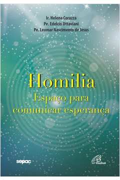 Homilia - espaço para comunicar esperança