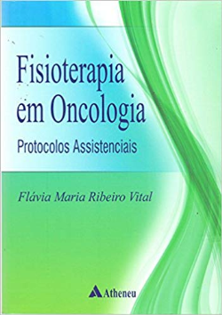 Fisioterapia Em Oncologia - Protocolos Assistenciais