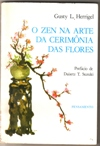 O Zen Na Arte Da Cerimonia As Flores
