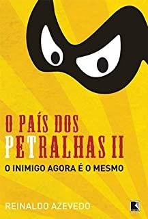 O Pais Dos Petralhas Ii