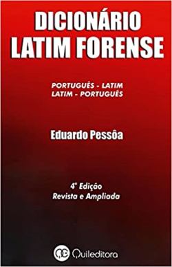 Dicionario De Latim Forense - Terminologias Mais Usadas No Dia A Dia Forense