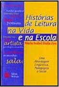 Historia De Leitura Na Vida E Na Escola - Uma Abordagem Linguistica Pedagogica E Social