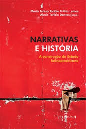 Narrativas e História - A Construção do Estado Latinoamericano
