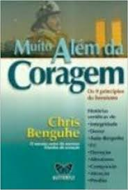 Muito Alem Da Coragem - Os 9 Principios Do Heroismo