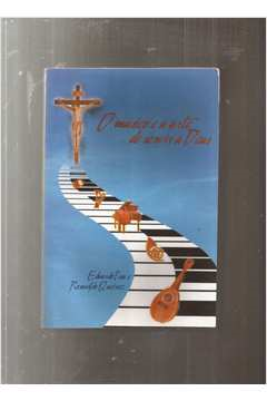 O Musico E A Arte De Servir A Deus