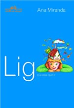 Lig E A Casa Que Ri