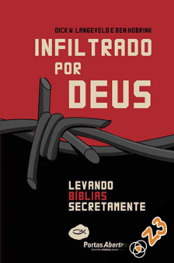 Infiltrado Por Deus - Levando Biblias Secretamente