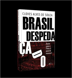 Brasil Despedacado - Assim Como A Fenix E Possivel Renascer
