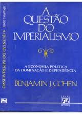 A Questao Do Imperialismo - A Economia Politica Da Dominacao E Dependencia