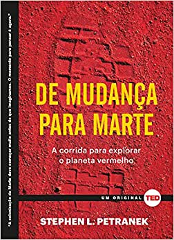 De mudança para Marte - A corrida para explorar o planeta vermelho