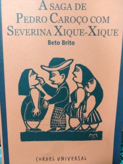 A Saga De Pedro Caroco Com Severina Xique-xique
