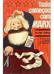 Tudo Comecou Com Marx
