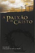 A Paixao De Cristo - Extraido De O Desejado Das Nacoes