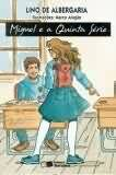 Miguel E A Quinta Serie
