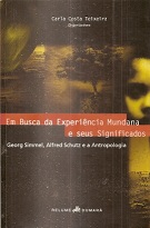 Em Busca Da Experiencia Mundana E Seus Significados - Georg Simmel, Alfred Schutz E A Antropologia