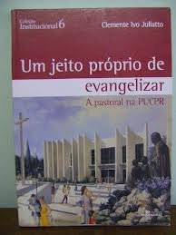 Um Jeito Proprio De Evangelizar