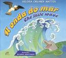Onda Do Mar - The Little Wave