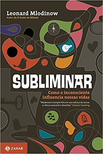 Subliminar - Como o inconsciente influencia nossas vidas