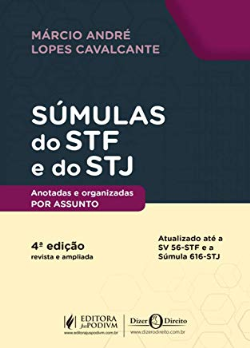 Sumulas Do Stf E Do Stj - Anotadas E Organizadas Por Assunto
