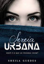 Sereia Urbana - Voce E O Que As Pessoas Veem