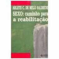 Sexo: Caminho Para A Reabilitacao