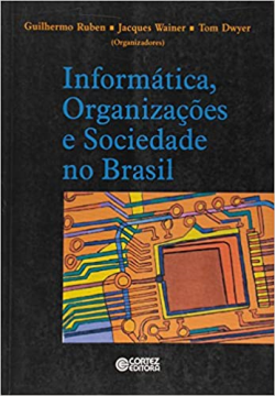 Informatica Organizacoes E Sociedade No Brasil
