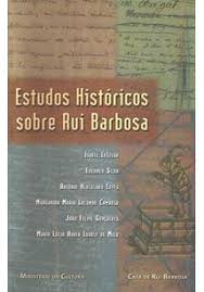 Estudos Historicos Sobre Rui Barbosa