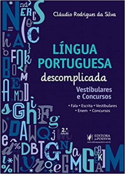 Lingua Portuguesa Descomplicada - Vestibulares E Concursos