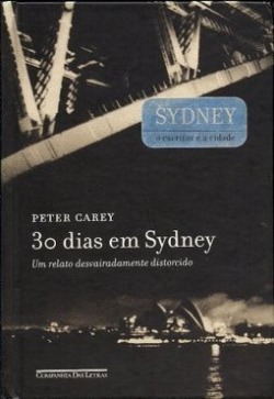 30 Dias Em Sydney - Um Relato Desvairadamente Distorcido