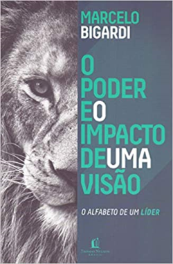 O Poder E O Impacto De Uma Visao