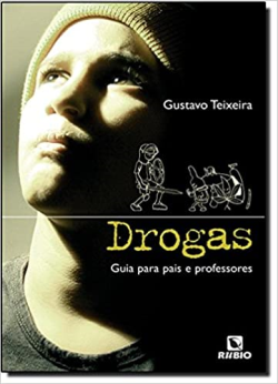 Drogas - Guia Para Pais E Professores
