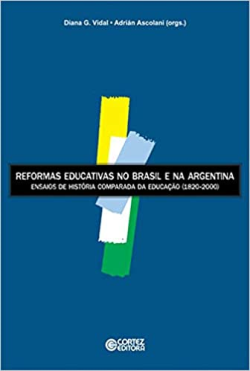 Reformas Educativas No Brasil E Na Argentina - Ensaios De Historia Comparada Da Educacao 1820-2000