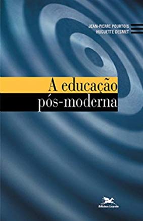 A Educacao Pos-moderna
