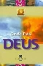 Onde Esta Deus
