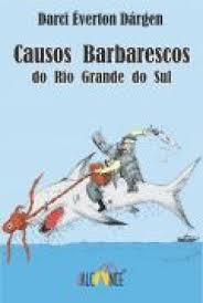 Causos Barbarescos Do Rio Grande Do Sul